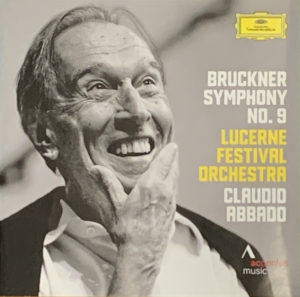 ブルックナー交響曲第9番 クラウディオ・アバド／ルツェルン祝祭管弦楽団(2013年)
