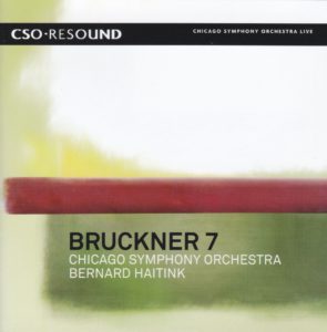 ブルックナー交響曲第7番 ベルナルト・ハイティンク／シカゴ交響楽団(2007年)