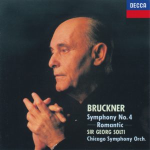 ブルックナー交響曲第4番「ロマンティック」 サー・ゲオルグ・ショルティ／シカゴ交響楽団(1981年)