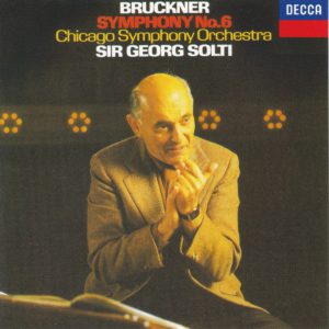 ブルックナー交響曲第6番 サー・ゲオルグ・ショルティ／シカゴ交響楽団(1979年)