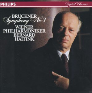 ブルックナー交響曲第3番「ヴァーグナー」　ベルナルト・ハイティンク／ウィーン・フィルハーモニー管弦楽団(1988年)