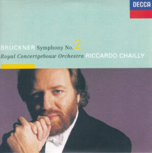 ブルックナー交響曲第2番　リッカルド・シャイー／ロイヤル・コンセルトヘボウ管弦楽団(1991年)