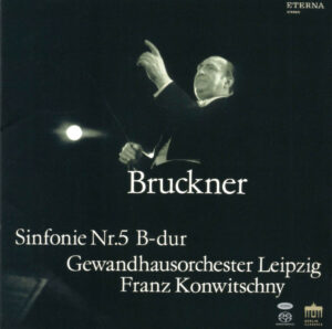 ブルックナー交響曲第5番　フランツ・コンヴィチュニー／ライプツィヒ・ゲヴァントハウス管弦楽団(1961年)