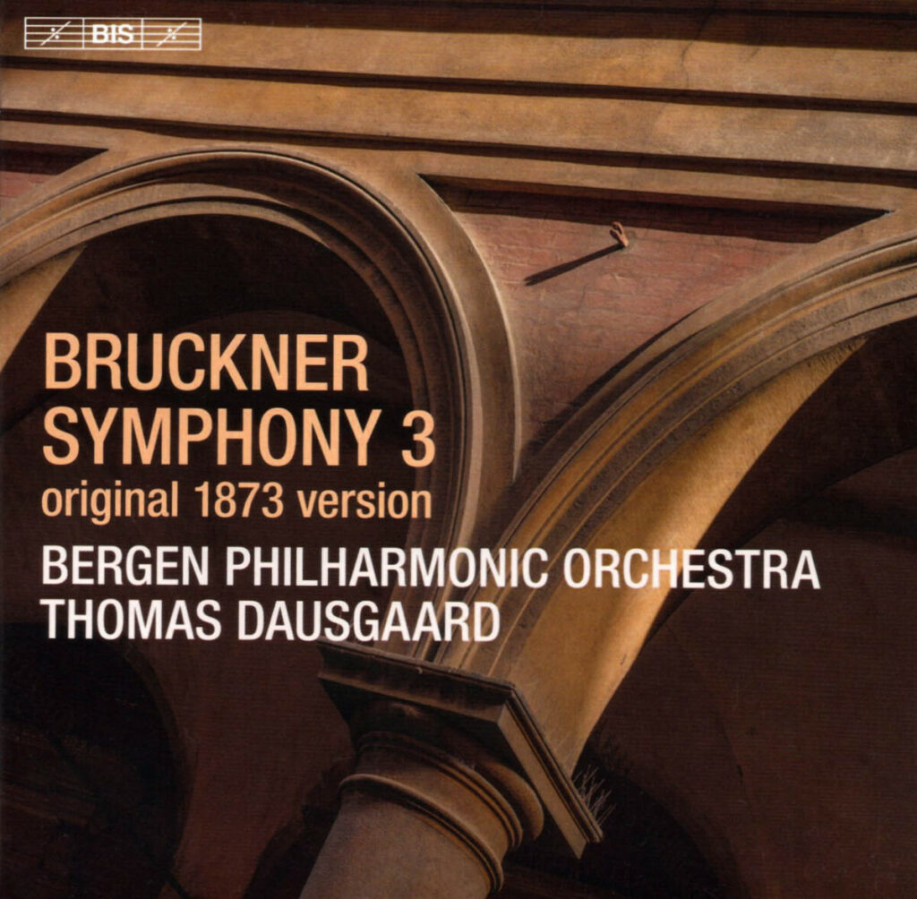 ブルックナー交響曲第3番　トーマス・ダウスゴー／ベルゲン・フィルハーモニー管弦楽団(2019年)