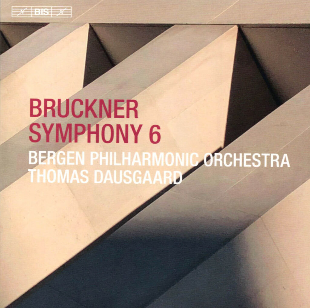 ブルックナー交響曲第6番　トーマス・ダウスゴー／ベルゲン・フィルハーモニー管弦楽団(2018年)