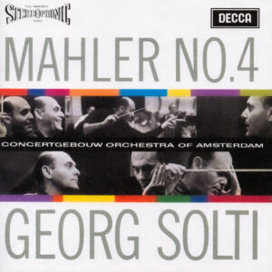 マーラー交響曲第4番 ゲオルグ・ショルティ/アムステルダム・コンセルトヘボウ管弦楽団 (1961年) 2025年リマスター